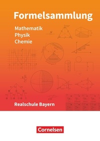 Abbildung von: Formelsammlungen Sekundarstufe I - Bayern - Realschule - Cornelsen Verlag