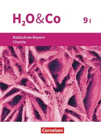 Abbildung von: H2O & Co - Realschule Bayern 2020 - 9. Schuljahr - Wahlpflichtfächergruppe I - Cornelsen Verlag
