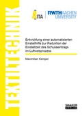 Cover: Entwicklung einer automatisierten Einstellhilfe zur Reduktion der Einstellzeit des Schusseintrags im Luftwebprozess - Shaker