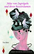 Cover: Atlas von Zugv&ouml;geln und ihren Reisetr&auml;umen - Frankfurter Literaturverlag