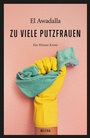 Cover: Zu viele Putzfrauen - MILENA