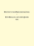 Cover: Pietist und Preussenk&ouml;nig - Franckesche Stiftungen