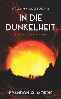 Enlarge image Cover: Proxima-Logbuch 2: In die Dunkelheit - Belle Epoque Verlag