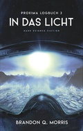 Cover: Proxima-Logbuch 3: In das Licht - Belle Epoque Verlag