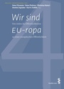 Cover: Wir sind EU-ropa - Facultas