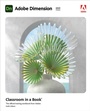 Cover: Adobe Dimension Classroom in a Book (2021 release) - Addison Wesley