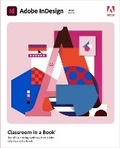 Cover: Adobe InDesign Classroom in a Book (2021 release) - Addison Wesley