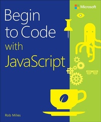 Enlarge image Cover: Begin to Code with JavaScript - Addison Wesley