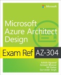 Cover: Exam Ref AZ-304 Microsoft Azure Architect Design - Addison Wesley