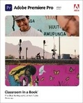 Cover: Adobe Premiere Pro Classroom in a Book (2021 release) - Addison Wesley