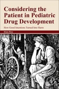 Abbildung von: Considering the Patient in Pediatric Drug Development - Academic Press