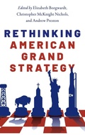 Cover: Rethinking American Grand Strategy - Oxford University Press Inc