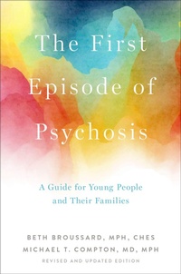 Enlarge image Cover: The First Episode of Psychosis - Oxford University Press Inc