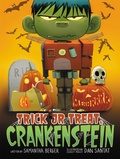 Cover: Trick or Treat, Crankenstein - Little, Brown Young Readers