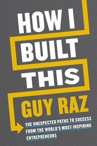 Enlarge image Cover: How I Built This - Mariner Books