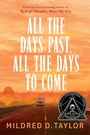Cover: All the Days Past, All the Days to Come - G P Putnam's Sons