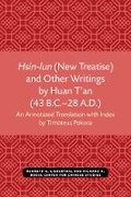 Cover: Hsin-lun (New Treatise) and Other Writings by Huan T'an (43 B.C.-28 A.D.) - Centre for Chinese Studies Publications