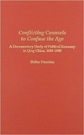 Cover: Conflicting Counsels to Confuse the Age - Centre for Chinese Studies Publications