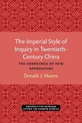 Cover: The Imperial Style of Inquiry in Twentieth-Century China - Centre for Chinese Studies Publications