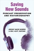 Cover: Saving New Sounds - The University of Michigan Press