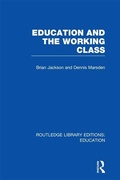 Cover: Education and the Working Class (RLE Edu L Sociology of Education) - Routledge