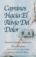 Cover: Caminos Hacia El Alivio Del Dolor - R. R. Bowker