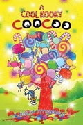 Cover: A Cool Kooky CooCoo - Circles Legacy Publishing, LLC