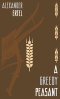 Cover: A Greedy Peasant - Michael Walmer