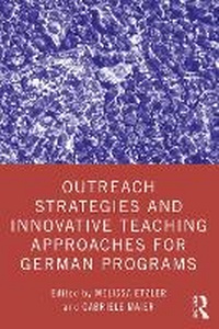 Enlarge image Cover: Outreach Strategies and Innovative Teaching Approaches for German Programs - Routledge