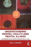 Cover: Understanding Mental Health and Mental Illness - Taylor & Francis