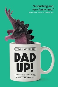Enlarge image Cover: Dad Up! - Random House Canada