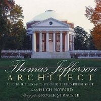 Enlarge image Cover: Thomas Jefferson: Architect - Rizzoli International Publications