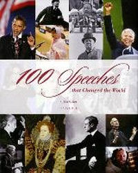 Abbildung von: 100 Speeches That Changed the World - Rizzoli International Publications