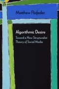 Cover: Algorithmic Desire - Northwestern University Press