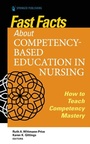 Cover: Fast Facts about Competency-Based Education in Nursing - Springer Publishing Company