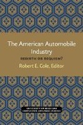 Cover: The American Automobile Industry - Center for Japanese Studies, University of Michigan