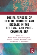 Cover: Social Aspects of Health, Medicine and Disease in the Colonial and Post-colonial Era - Routledge