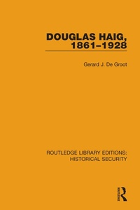 Abbildung von: Douglas Haig, 1861-1928 - Routledge