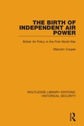 Cover: The Birth of Independent Air Power - Routledge