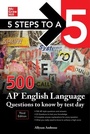 Cover: 5 Steps to a 5: 500 AP English Language Questions to Know by Test Day, Third Edition - McGraw-Hill Education