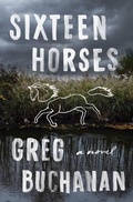 Cover: Sixteen Horses - Flatiron Books