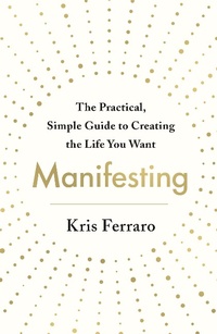 Enlarge image Cover: Manifesting - St Martin's Press