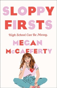 Enlarge image Cover: Sloppy Firsts - Wednesday Books