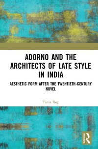 Abbildung von: Adorno and the Architects of Late Style in India - Routledge