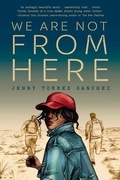 Cover: We Are Not from Here - Thorndike Striving Reader