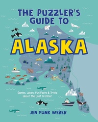 Enlarge image Cover: The Puzzler's Guide to Alaska - Graphic Arts Books