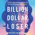 Cover: Billion Dollar Loser - Hachette Book Group