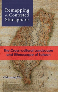 Enlarge image Cover: Remapping the Contested Sinosphere - Cambria Press