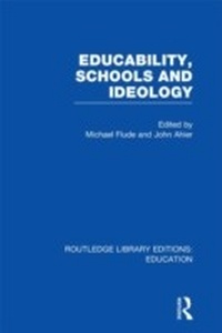 Enlarge image Cover: Educability, Schools and Ideology (RLE Edu L) - Routledge