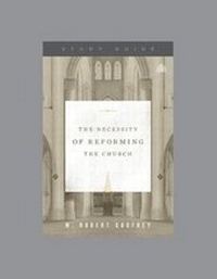Enlarge image Cover: Necessity of Reforming the Church Study Guide, The - Ligonier Ministries